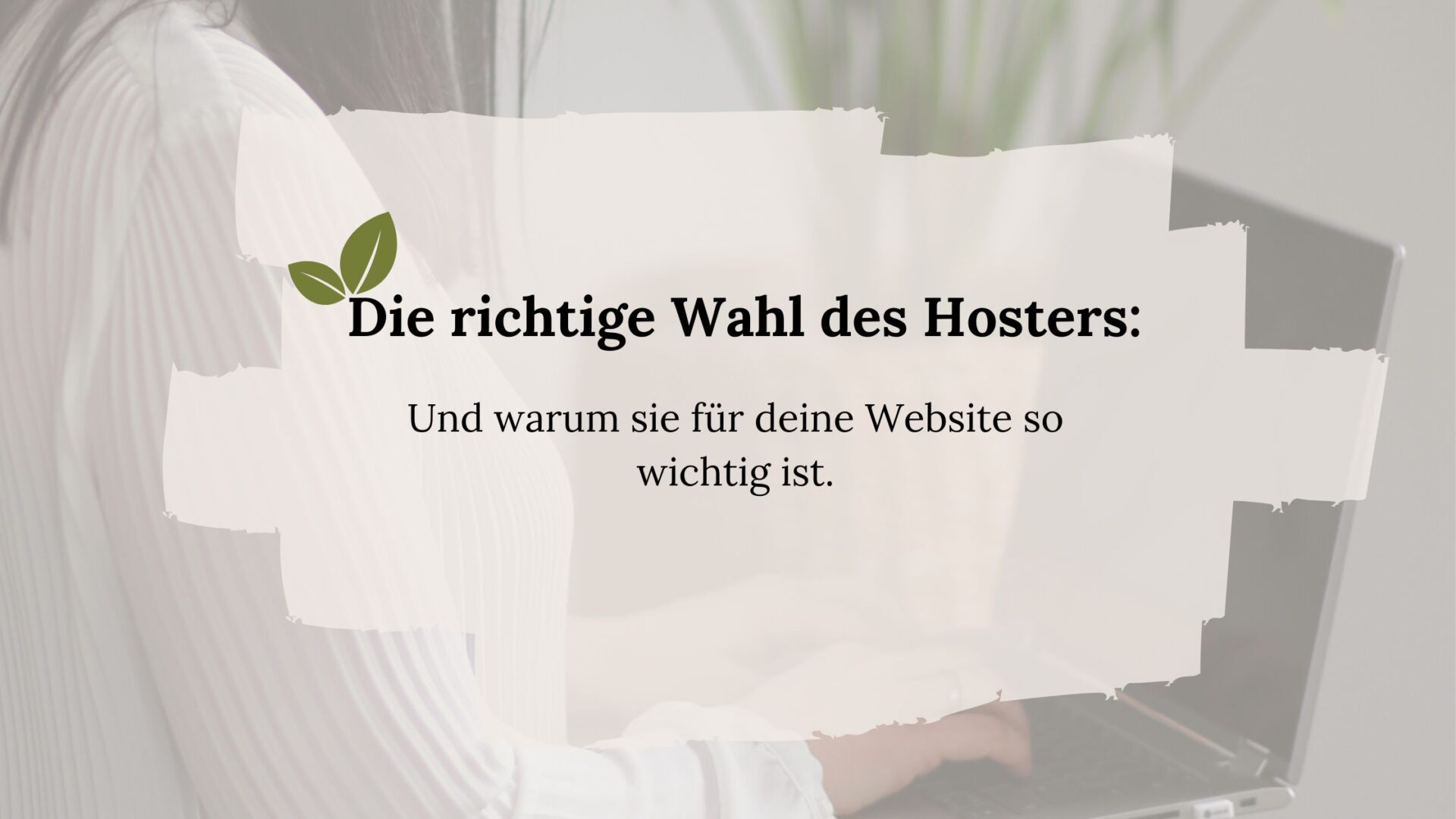 Titelbild zu Blog, warum ein guter Hoster so wichtig ist